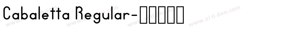 Cabaletta Regular字体转换